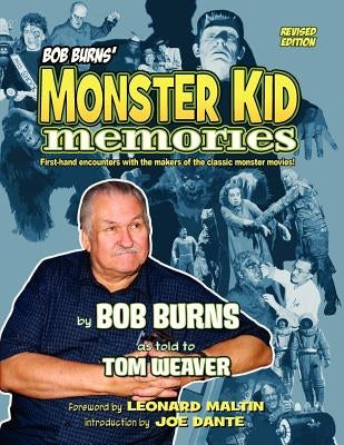 Bob Burns' Monster Kid Memories Paperback BearManor Media