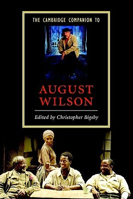 The Cambridge Companion to August Wilson Paperback Cambridge University Press