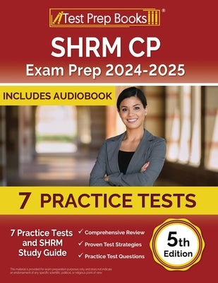 SHRM CP Exam Prep 2025-2026: 7 Practice Tests and SHRM Study Guide [5th Edition] by Morrison, Lydia