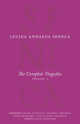 The Complete Tragedies, Volume 1: Medea, the Phoenician Women, Phaedra, the Trojan Women, Octavia Paperback University of Chicago Press