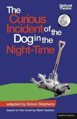 The Curious Incident of the Dog in the Night-Time: The Play Paperback Methuen Drama