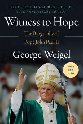 Witness to Hope: The Biography of Pope John Paul II Paperback Harper Perennial
