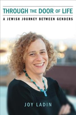 Through the Door of Life: A Jewish Journey between Genders University of Wisconsin Press