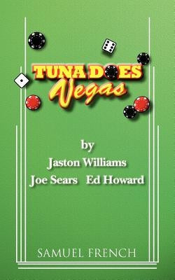 Tuna Does Vegas Paperback Samuel French, Inc.