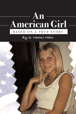 An American Girl: Based on a true story Paperback Fulton Books