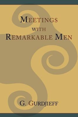 Meetings with Remarkable Men Paperback Martino Fine Books