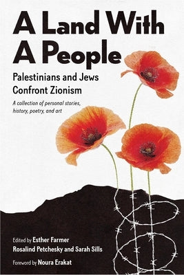 A Land with a People: Palestinians and Jews Confront Zionism Paperback Monthly Review Press