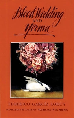 Blood Wedding and Yerma Paperback Theatre Communications Group