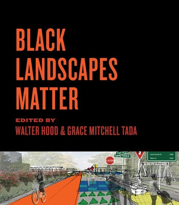 Black Landscapes Matter Paperback University of Virginia Press