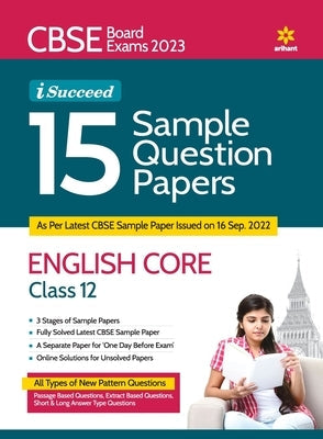 CBSE Board Exams 2023 I-Succeed 15 Sample Question Papers ENGLISH CORE Class 12th Paperback Arihant Publication India Limited