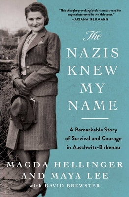 The Nazis Knew My Name: A Remarkable Story of Survival and Courage in Auschwitz-Birkenau Paperback Atria Books