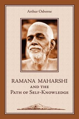 Ramana Maharshi and the Path of Self-Knowledge: A Biography Paperback Sophia Perennis et Universalis