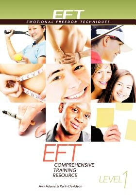 EFT Level 1 Comprehensive Training Resource Paperback Energy Psychology Press
