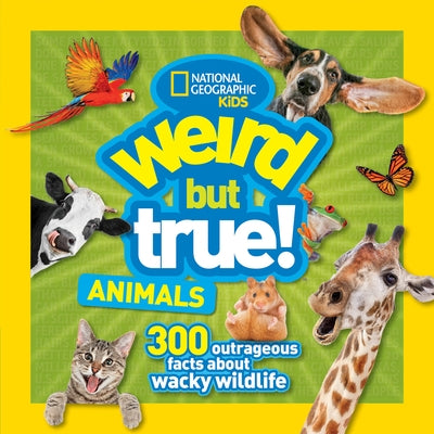 Weird But True! Animals Paperback National Geographic Kids