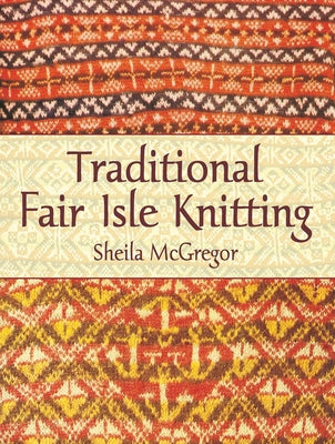 Traditional Fair Isle Knitting Paperback Dover Publications
