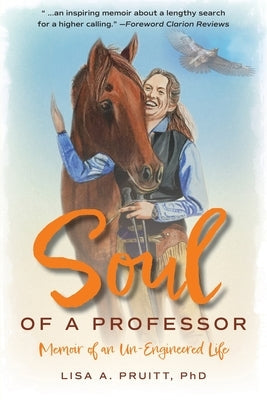 Soul of a Professor: Memoir of an Un-Engineered Life Paperback Merry Dissonance Press