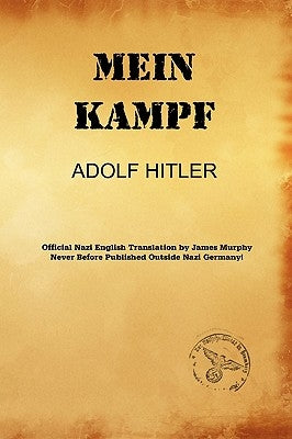 Mein Kampf (James Murphy Nazi Authorized Translation) Paperback Elite Minds Inc