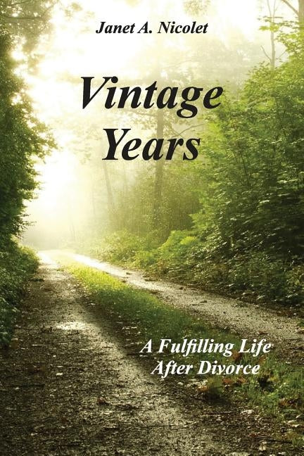 Vintage Years: A Fulfilling Life After Divorce Paperback Realtime Publishing
