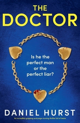 The Doctor: An incredibly gripping and page-turning thriller full of twists by Hurst, Daniel