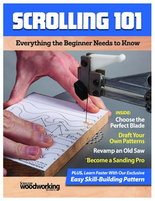 Scrolling 101: Everything the Beginner Needs to Know Paperback Fox Chapel Publishing
