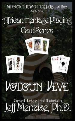 African Heritage Playing Cards Series: Vodoun Veve Paperback Mind on the Matter