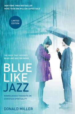 Blue Like Jazz: Nonreligious Thoughts on Christian Spirituality Paperback Thomas Nelson