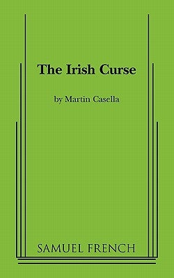 The Irish Curse Paperback Samuel French, Inc.