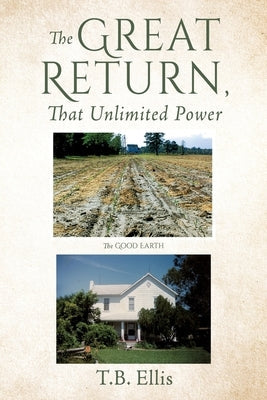 The Great Return, That Unlimited Power Paperback Xulon Press