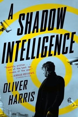 A Shadow Intelligence by Harris, Oliver