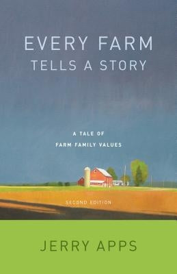 Every Farm Tells a Story: A Tale of Family Values Paperback Wisconsin Historical Society Press
