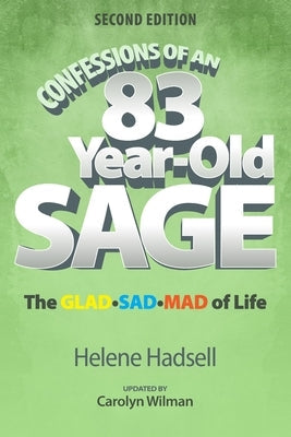 Confessions of an 83-Year-Old Sage: The GLAD-SAD-MAD of Life Paperback ISBN Canada