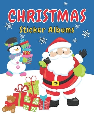 Christmas Sticker Album: An Album for your Christmas Stickers Paperback Independently Published
