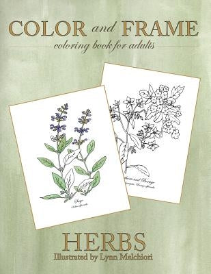 Color and Frame: Herbs Paperback Melchiori Technologies