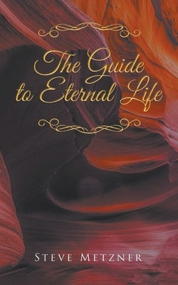The Guide to Eternal Life Paperback Reading Glass Books