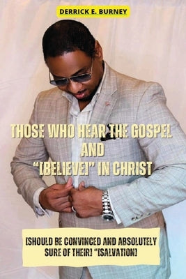 Those Who Hear the Gospel and [Believe]: One of the BEST Christian Inspirational Books Paperback Rocc Ministries Publishing