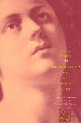Autobiography of an Aspiring Saint Paperback University of Chicago Press