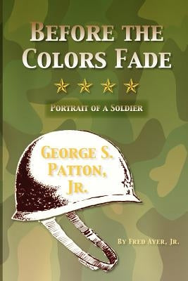 Before the Colors Fade Paperback Cherokee Publishing Company (GA)
