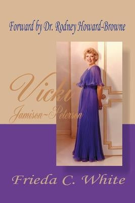 Vicki Jamison-Peterson: One of God's Handmaidens Paperback WestBow Press
