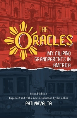 The Oracles: My Filipino Grandparents in America Paperback Navalta Media
