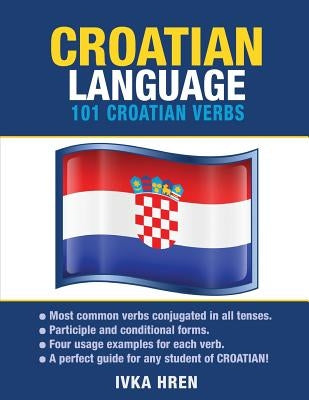 Croatian Language: 101 Croatian Verbs Paperback Preceptor Language Guides