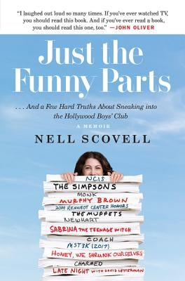 Just the Funny Parts: ... and a Few Hard Truths about Sneaking Into the Hollywood Boys' Club Paperback Dey Street Books