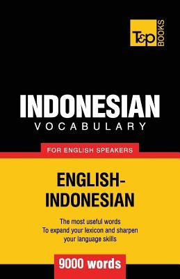 Indonesian vocabulary for English speakers - 9000 words Paperback T&p Books