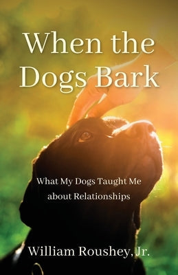 When the Dogs Bark Paperback Illumify Media