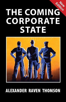 The Coming Corporate State Paperback Sanctuary Press Ltd