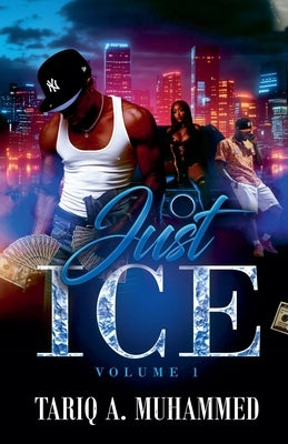 Just Ice- Volume One by Muhammed, Tariq A.