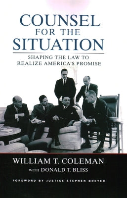 Counsel for the Situation: Shaping the Law to Realize America's Promise Paperback Brookings Institution Press