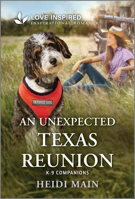 An Unexpected Texas Reunion: An Uplifting Inspirational Romance by Main, Heidi