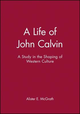 Life Of John Calvin Paperback John Wiley & Sons