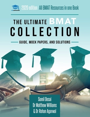 The Ultimate BMAT Collection: 5 Books In One, Over 2500 Practice Questions & Solutions, Includes 8 Mock Papers, Detailed Essay Plans, BioMedical Adm Paperback Rar Medical Services