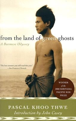 From the Land of Green Ghosts: A Burmese Odyssey Paperback Harper Perennial